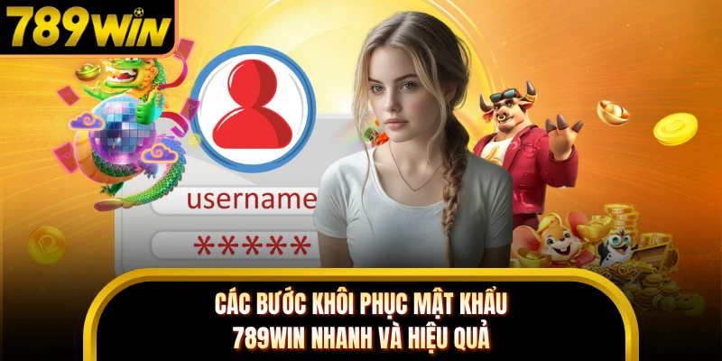 Các bước khôi phục mật khẩu 789WIN nhanh và hiệu quả 