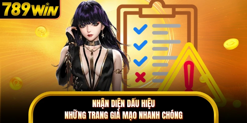 Nhận diện dấu hiệu những trang giả mạo nhanh chóng